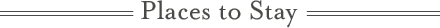 FAQ's - Places To Stay